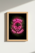 Alien Neon Wall Art Print | Pink Space Decor | Retro Cyberpunk Poster