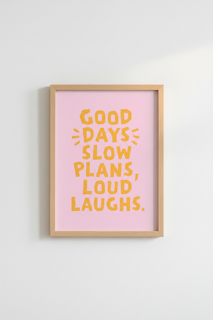 Bold Quote Wall Art Print | Living Room Decor | Playful Poster