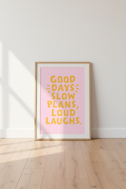 Bold Quote Wall Art Print | Living Room Decor | Playful Poster