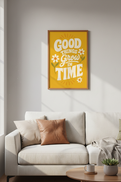 Retro Quote Wall Art | Good Things Grow In Time Floral Poster | Mustard Yellow Boho Decor