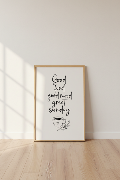 Good Food Good Mood Sunday Wall Art | Kitchen Decor | Minimalist Poster