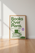 Books Over Plans Wall Art | Green Literary Decor | Minimalist Poster