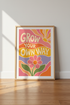 Grow Your Own Way | Retro 70s Floral Poster, Pastel Boho Bedroom Wall Art