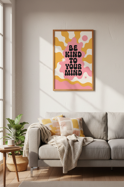 Be Kind To Your Mind Retro Print | Pink Yellow Groovy Wall Art | Mental Health Decor