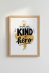 Be Your Own Kind of Hero Wall Art | Yellow Black Motivational Print, Kids Room Decor