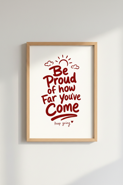 Be Proud Quote Wall Art | Motivational Red Typography Print | Office Decor Poster