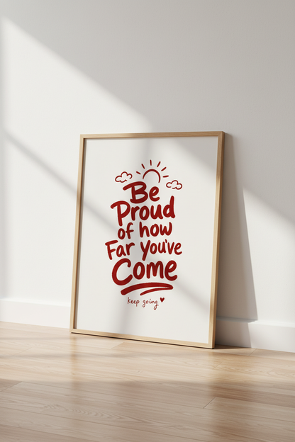 Be Proud Quote Wall Art | Motivational Red Typography Print | Office Decor Poster