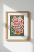 Retro Floral Art Print | Pink & Green Quote Poster | Nursery & Living Room Decor