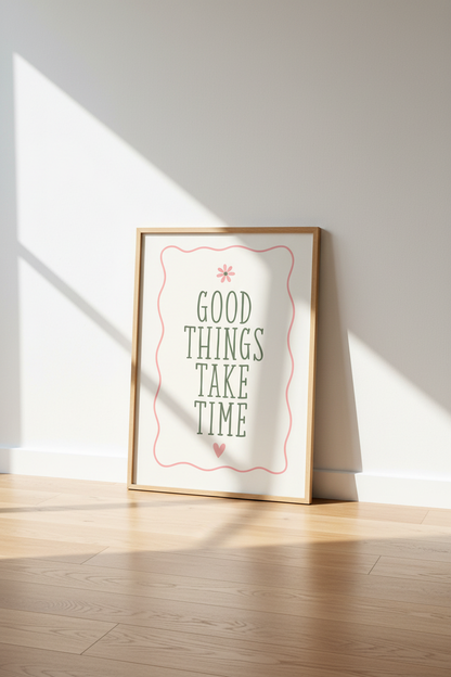 Good Things Take Time Wall Art | Pink &amp; Sage Floral Decor | Aesthetic Poster
