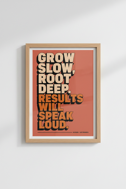 Grow Slow Root Deep Wall Art | Retro Motivational Quote Poster, Office Decor