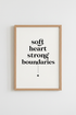 Soft Heart Strong Boundaries Wall Art | Minimalist Typography Print | Mental Health Poster