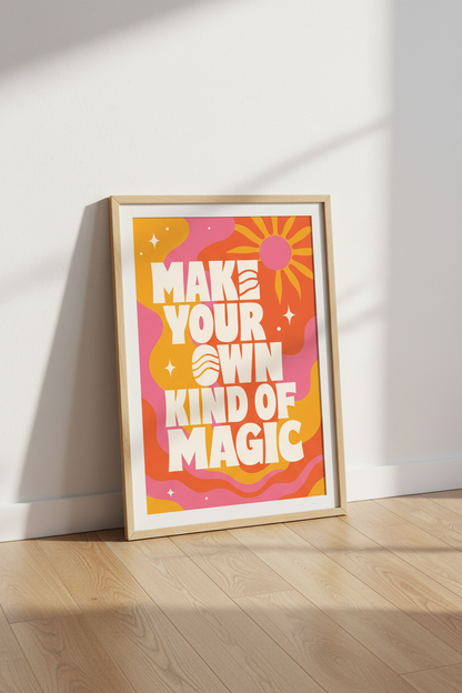 Make Your Own Kind of Magic Wall Art | Retro Pink Orange Poster | Groovy Dorm Decor