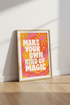 Make Your Own Kind of Magic Wall Art | Retro Pink Orange Poster | Groovy Dorm Decor