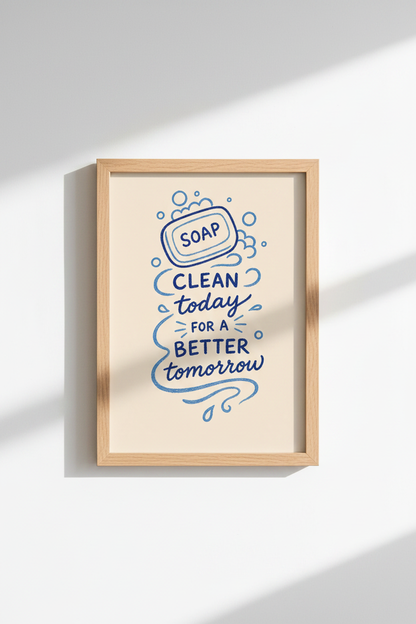 Soap Poster Art | Hand-Drawn Quote Wall Print | Living Room Decor | Modern Blue