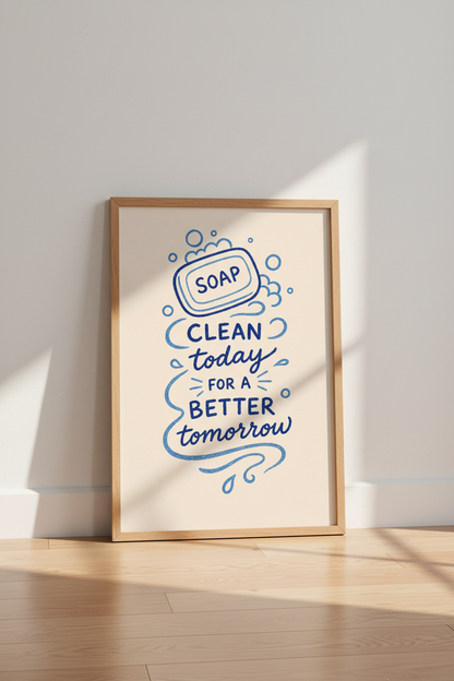 Soap Poster Art | Hand-Drawn Quote Wall Print | Living Room Decor | Modern Blue