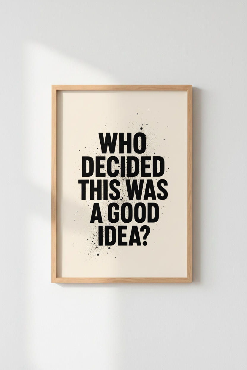 Funny Quote Wall Art | Bold Black &amp; White Typography, Edgy Office Poster