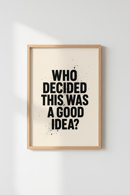 Funny Quote Wall Art | Bold Black &amp; White Typography, Edgy Office Poster