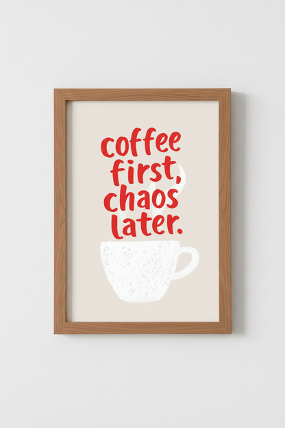 Coffee First Chaos Later Print | Modern Kitchen Wall Art | Minimalist Red Quote Poster