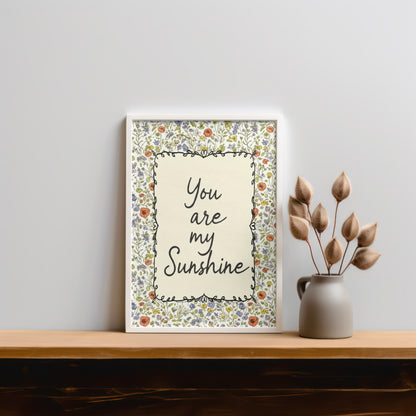 You Are My Sunshine: Wildflower Typography Nursery Print