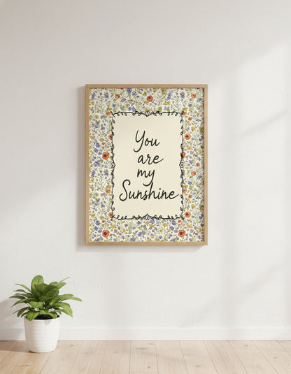 You Are My Sunshine: Wildflower Typography Nursery Print