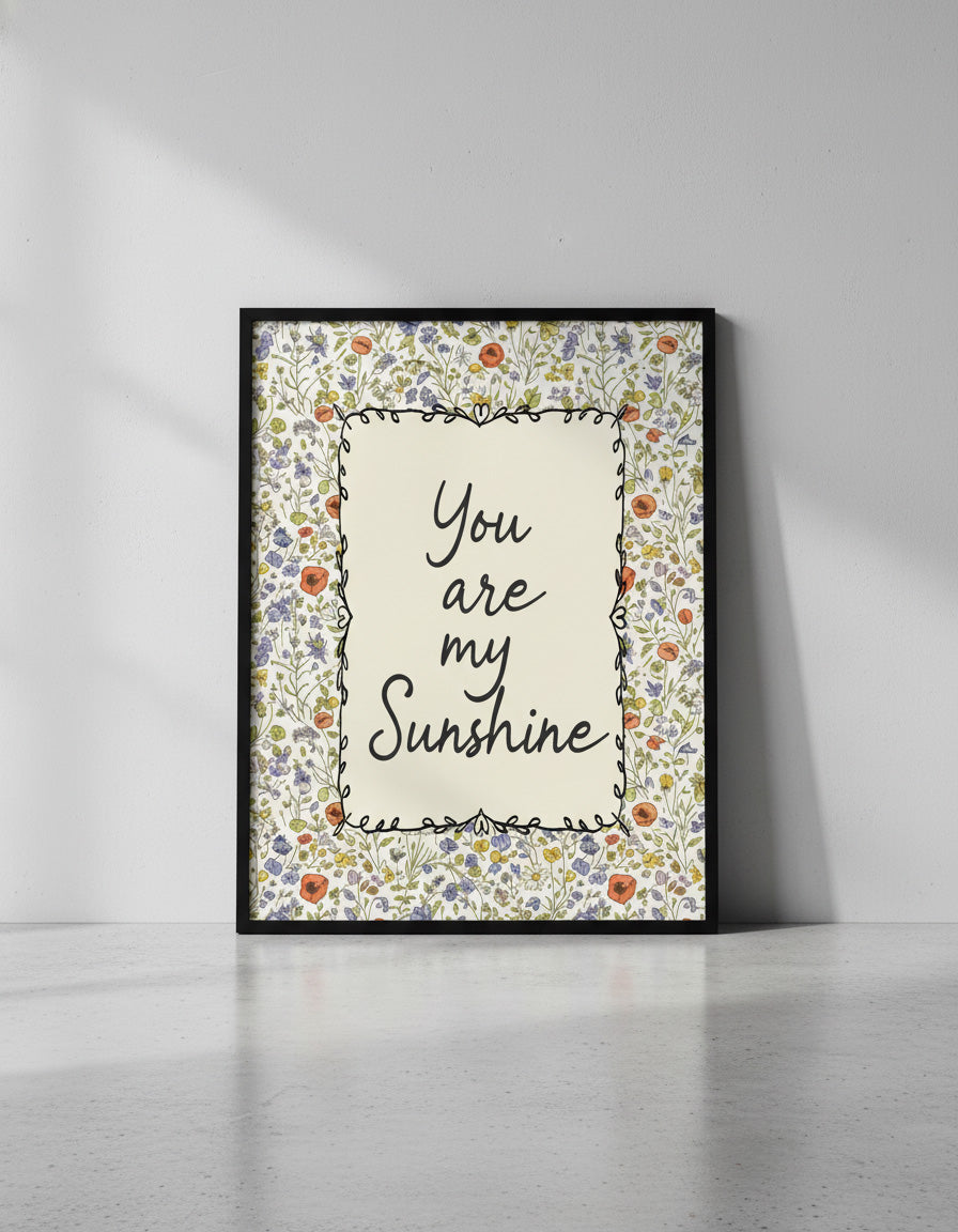 You Are My Sunshine: Wildflower Typography Nursery Print