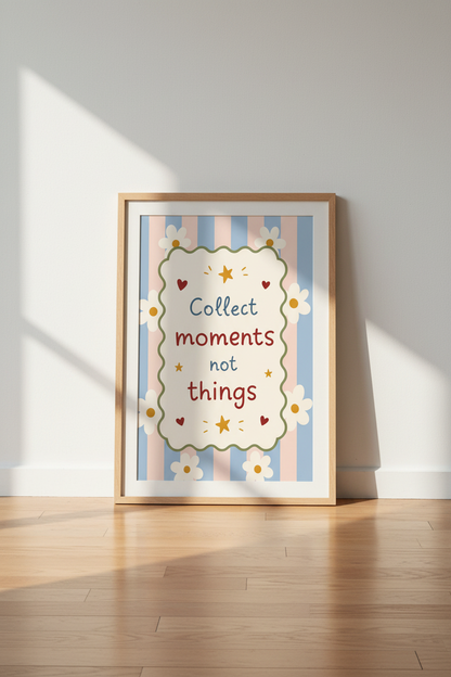 Collect Moments Wall Art Print | Pastel Daisy Decor | Whimsical Quote Poster