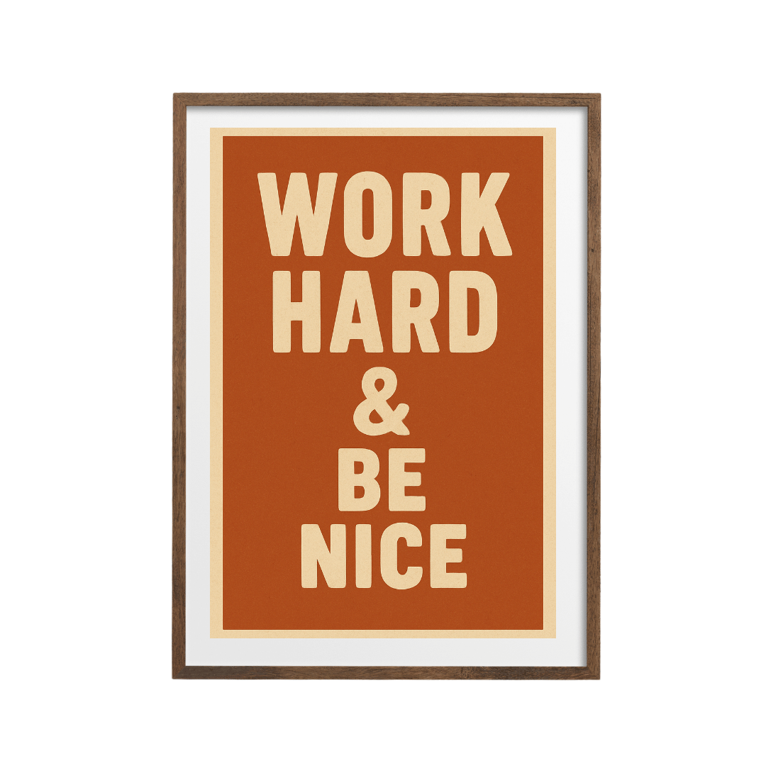 Work Hard Be Nice Poster - Watercolour Motivational Print | Office & Study Wall Art