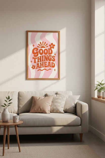 Good Things Ahead Quote Art | Retro Pink &amp; Orange Poster, Fun Dorm Gallery Wall