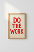 do the work poster | Bold Red Typography, Office Decor