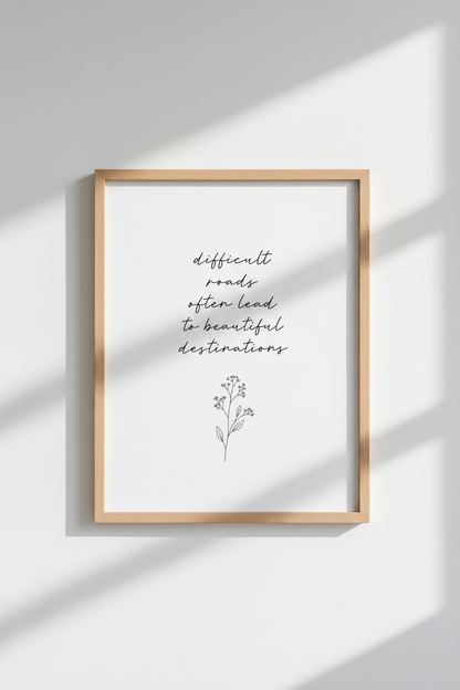 Difficult Roads Quote Wall Art | Minimalist Botanical Black &amp; White, Home Office Art