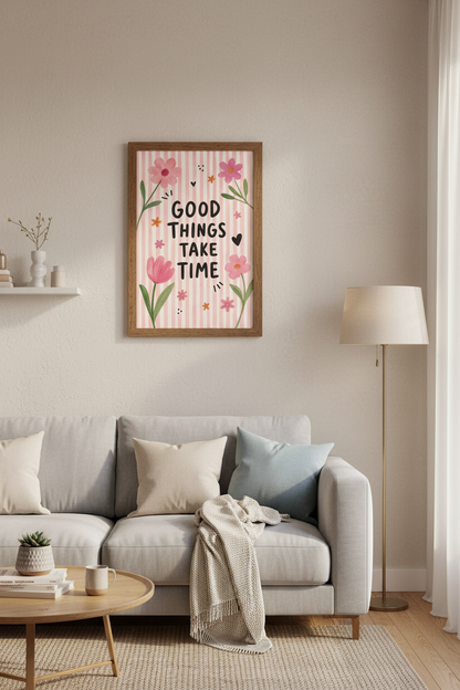 Good Things Take Time Floral Wall Art | Pink Stripe Aesthetic | Motivational Poster Print
