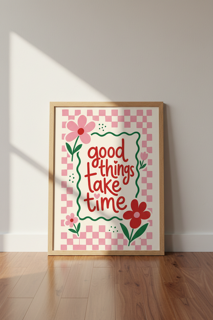 Good Things Take Time Wall Art | Pink Retro Flower Print | Preppy Dorm Decor
