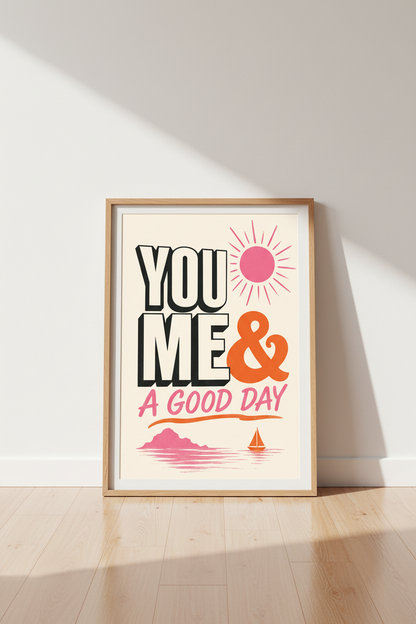 You Me &amp; A Good Day Retro Wall Art | Beach House Decor | Pink Typography Poster