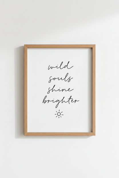 Wild Souls Shine Brighter Quote Print | Boho Nursery Decor | Minimalist Poster