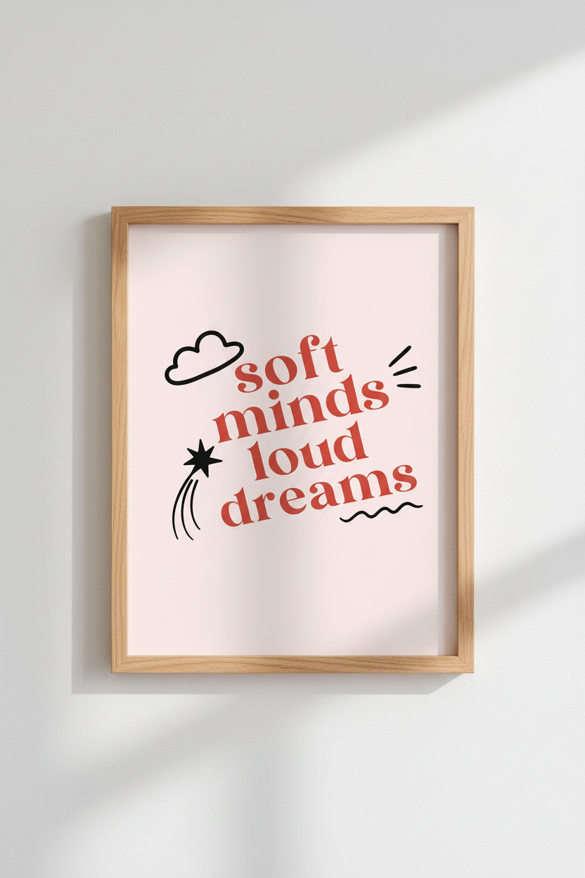 Soft Minds Loud Dreams Wall Art | Pink Aesthetic Typo Poster | Retro Bedroom Decor