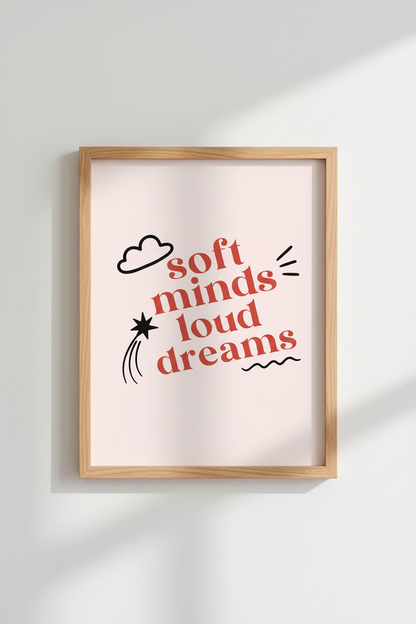 Soft Minds Loud Dreams Wall Art | Pink Aesthetic Typo Poster | Retro Bedroom Decor
