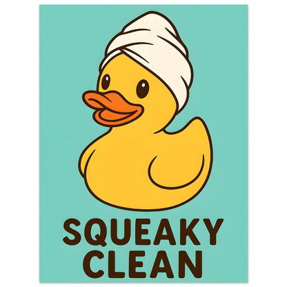 Squeaky Clean Poster - Fun Bathroom Art - Perfect for Home Decor 15x20 cm 6x8″ Green
