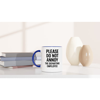Funny Employee Mug - Please Do Not Annoy - Perfect Gift for Coworkers!