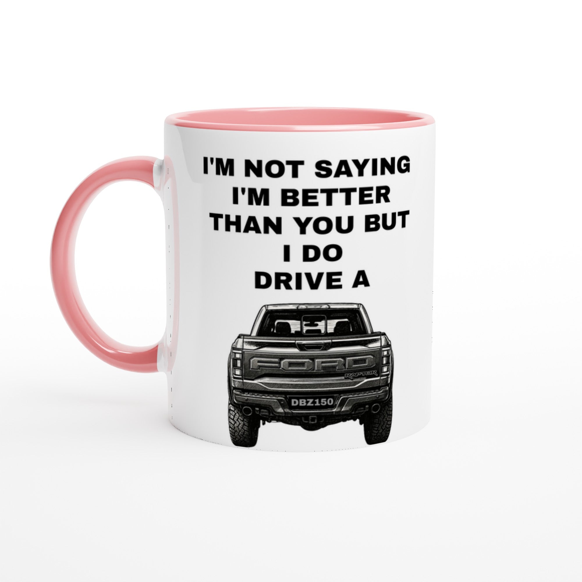 Funny Personalized Ford Raptor Mug - Custom Truck Lover Gift - 11oz Ceramic Coffee Cup Ceramic Pink