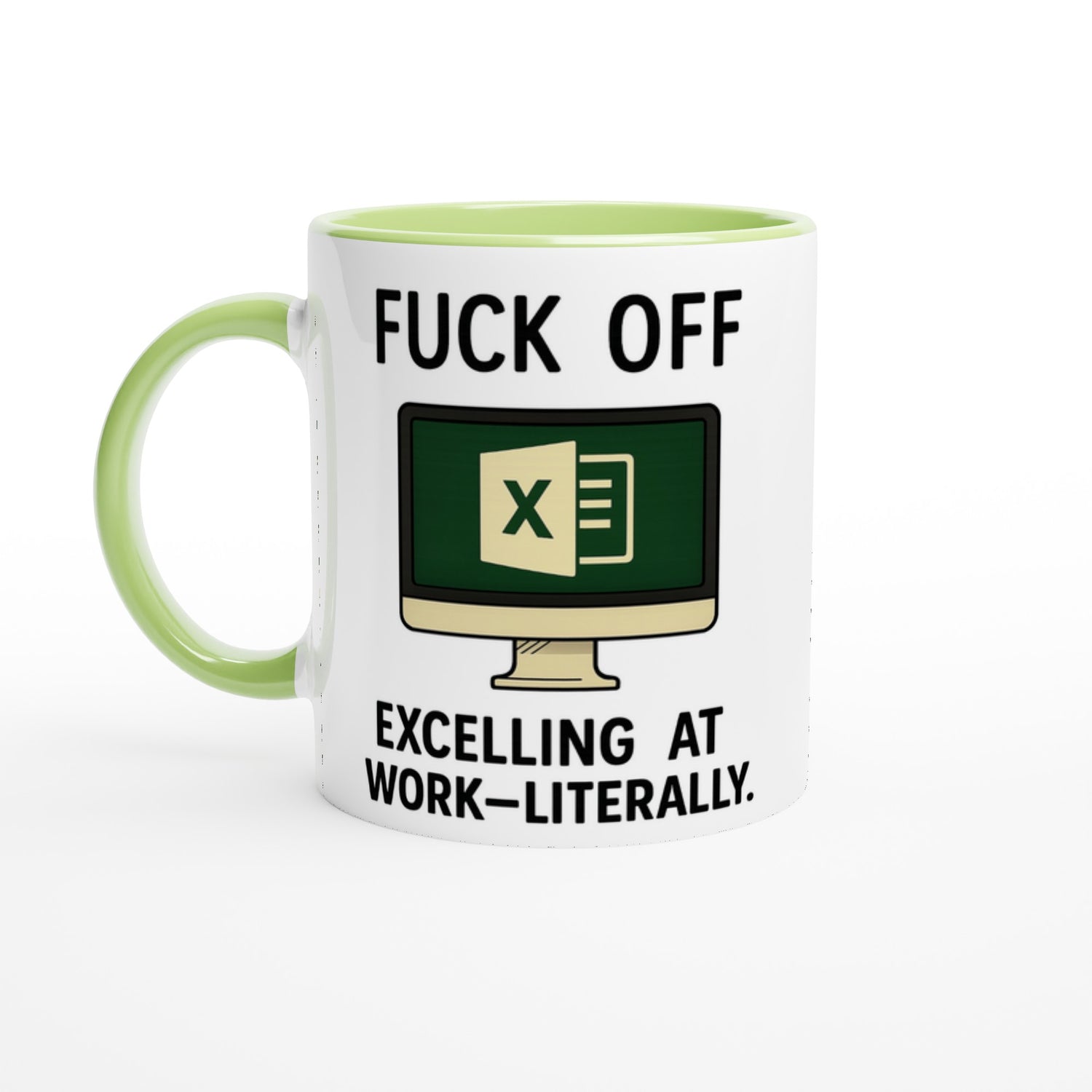F*ck Off - Excelling at Work - Literally. Mug – Excel Spreadsheet Gift, Office Humor, 11oz, Funny Accountant, PM or Data Analyst Coffee Cup Ceramic Green