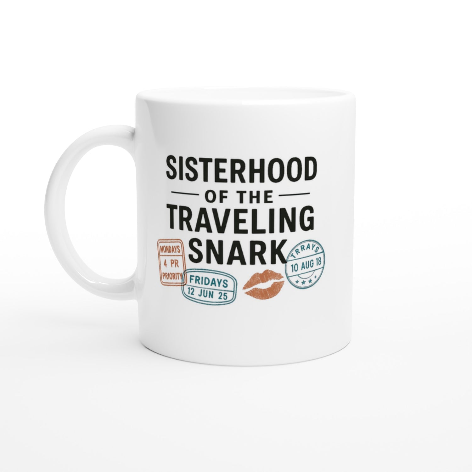 Sisterhood of the Traveling Snark Mug | Funny Ceramic Coffee Cup | Gift for Friends Ceramic White