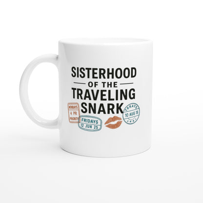 Sisterhood of the Traveling Snark Mug | Funny Ceramic Coffee Cup | Gift for Friends Ceramic White