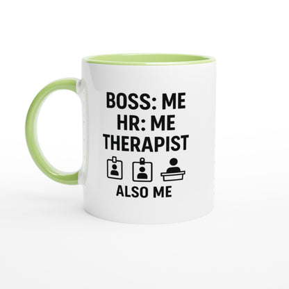 Boss: Me HR = Me, Therapist Also Me Mug - Funny Freelancer Gift - Entrepreneur Coffee Cup - Solopreneur Self Employed Office Humor Ceramic Green