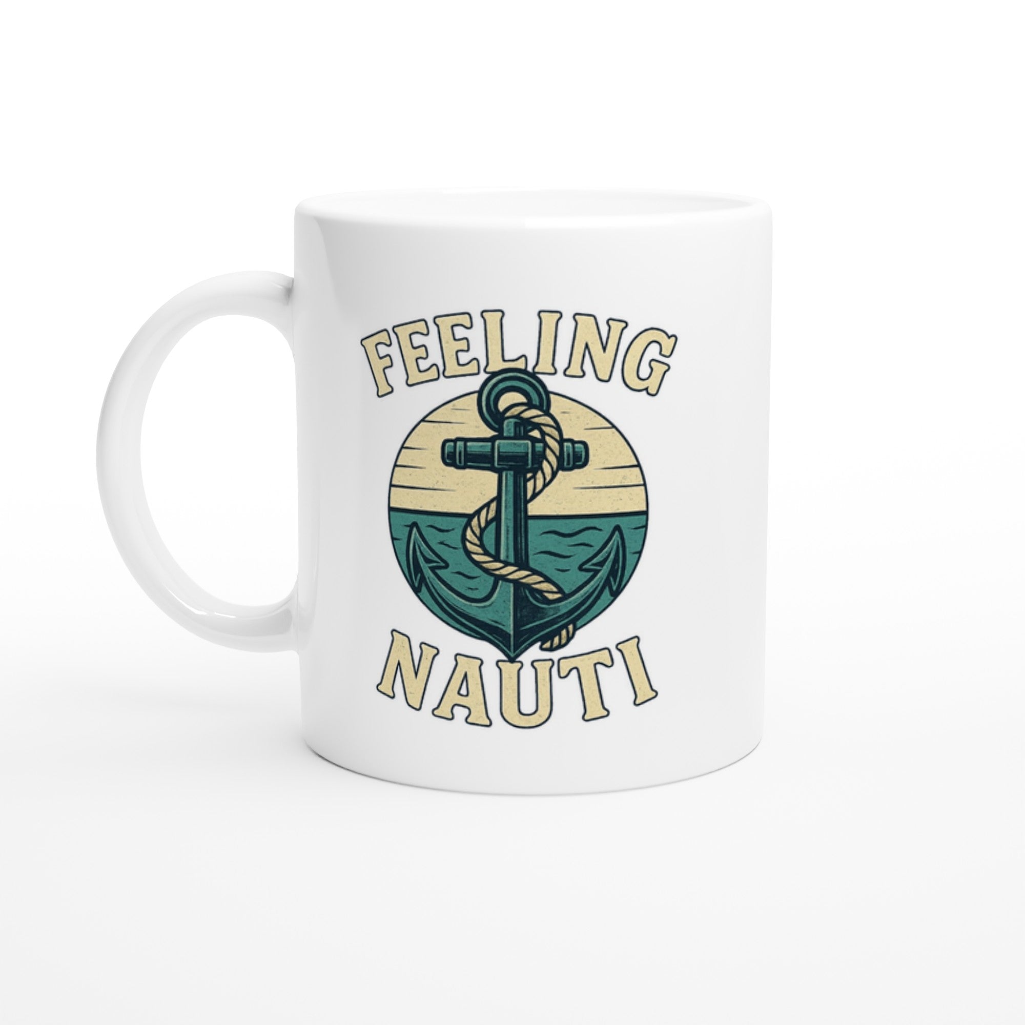 Feeling Nauti Mug - Ceramic Coffee Cup for Sailors &amp; Sea Lovers - Nautical Gift Ceramic White