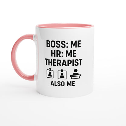 Boss: Me HR = Me, Therapist Also Me Mug - Funny Freelancer Gift - Entrepreneur Coffee Cup - Solopreneur Self Employed Office Humor Ceramic Pink