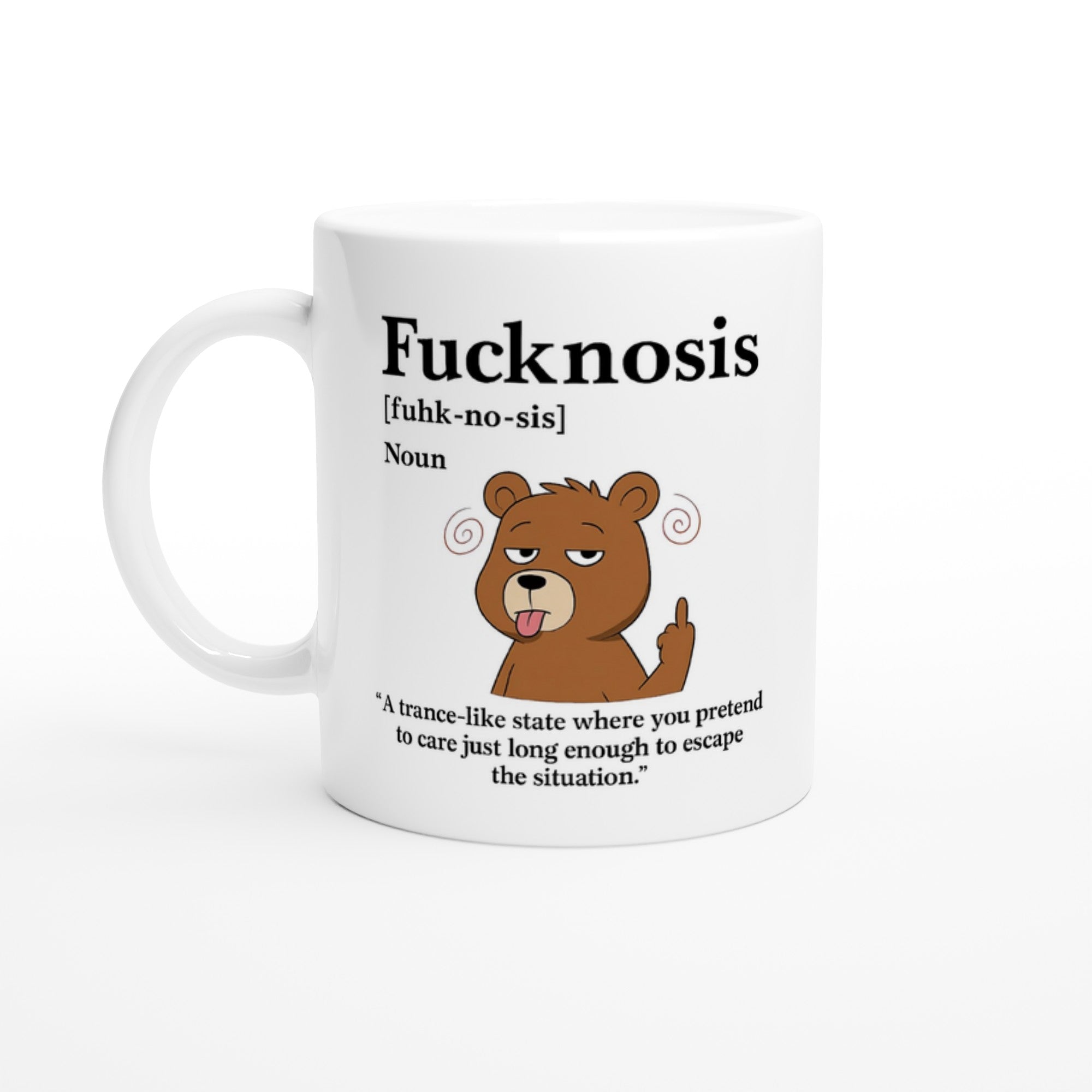 Funny F*cknosis Mug – Sarcastic Definition Coffee Cup with Dog, Cat, Bear, or Horse Design – 11oz Ceramic Humor Gift Ceramic White Bear
