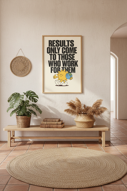 Results Only Come - Sun &amp; Earth Retro Motivational Art Print