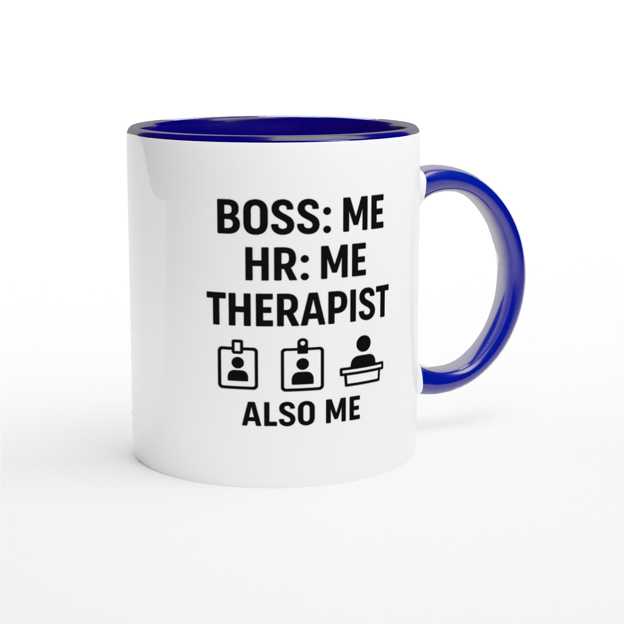 Boss: Me HR = Me, Therapist Also Me Mug - Funny Freelancer Gift - Entrepreneur Coffee Cup - Solopreneur Self Employed Office Humor