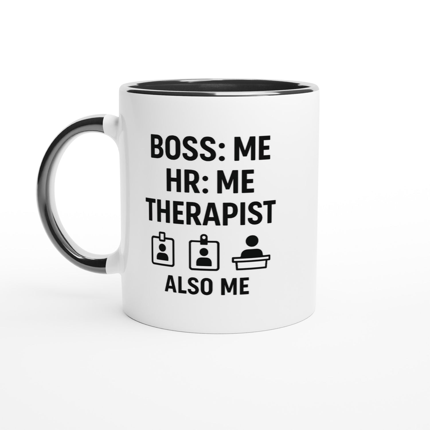 Boss: Me HR = Me, Therapist Also Me Mug - Funny Freelancer Gift - Entrepreneur Coffee Cup - Solopreneur Self Employed Office Humor Ceramic Black