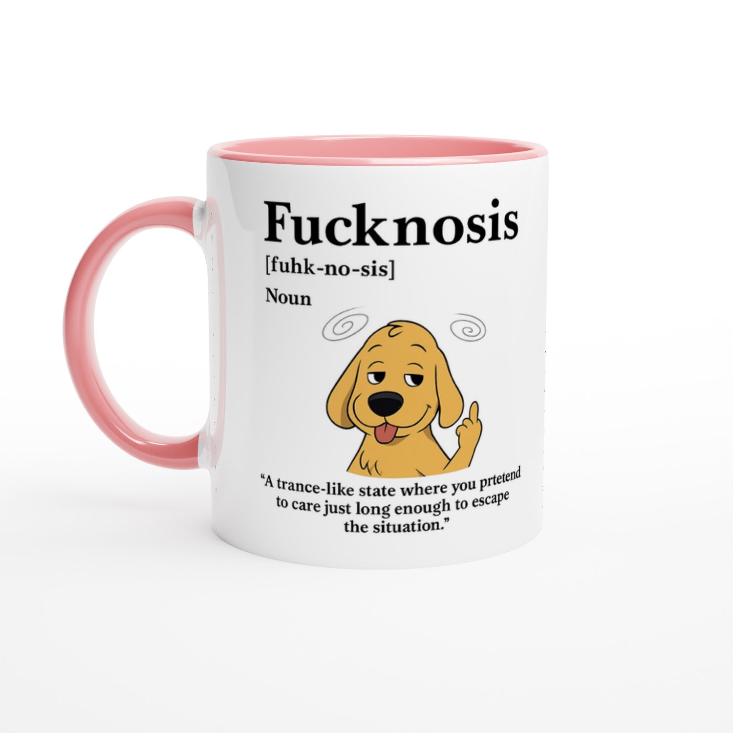 Funny F*cknosis Mug – Sarcastic Definition Coffee Cup with Dog, Cat, Bear, or Horse Design – 11oz Ceramic Humor Gift Ceramic Pink Dog